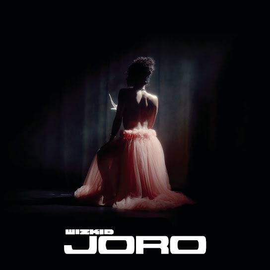 WizKid - Joro (Song)